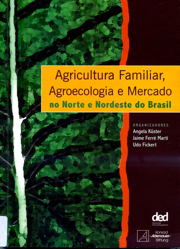 Agricultura Familiar Agroecologia e Mercadi no Norte e Nordeste do Brasil